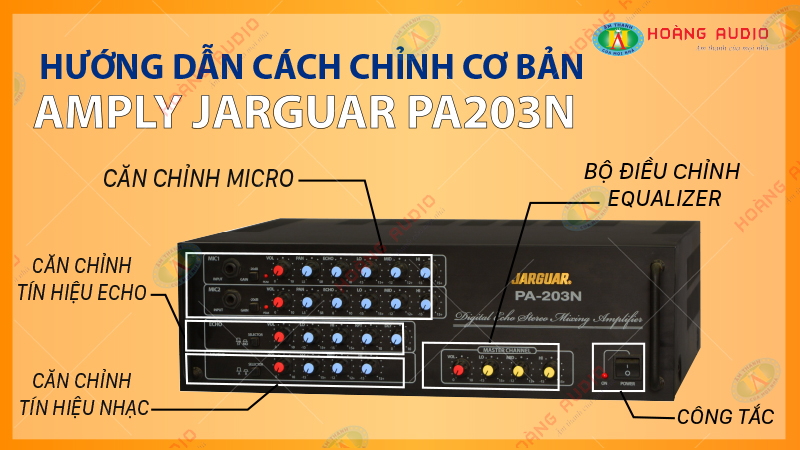 Cách Chỉnh Amply Jarguar 203III: Hướng Dẫn Chi Tiết từ A đến Z