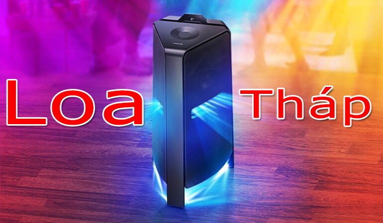 TOP 7+ Loa tháp chất lượng, chính hãng, giá rẻ nhất!