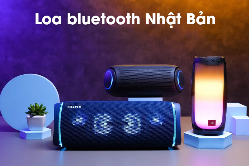 Loa Bluetooth Nhật Bản chất lượng, chính hãng, hàng chuẩn!