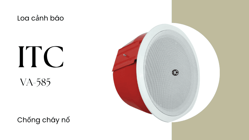 Loa cảnh báo chống cháy ITC VA-585 có dải tần số rộng, vỏ ngoài bền bỉ, đảm bảo tín hiệu sự cố xuyên suốt
