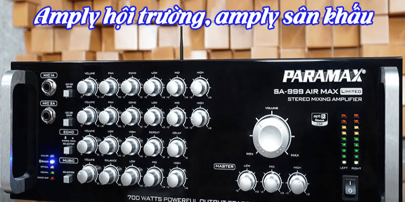 Lưu ý khi mua amply hội trường sân khấu Lưu ý khi mua amply hội trường sân khấu