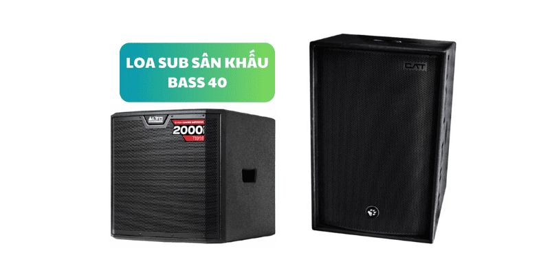 Tổng hợp loa sub sân khấu 4 tấc đánh bass cực căng nên mua